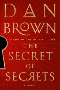 The Return of a Literary Giant: Dan Brown’s The Secret of Secrets Arrives This September
