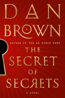 The Return of a Literary Giant: Dan Brown’s The Secret of Secrets Arrives This September